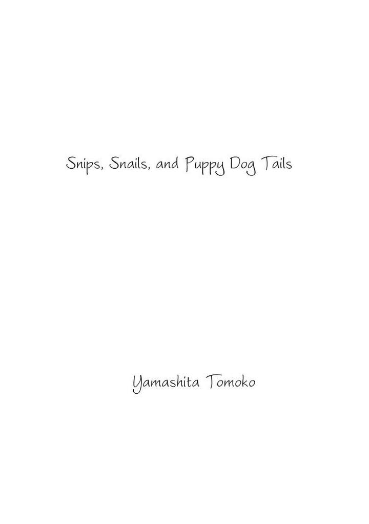 Snip, Snail & Dog Tail by YAMASHITA Tomoko [Eng] page 4