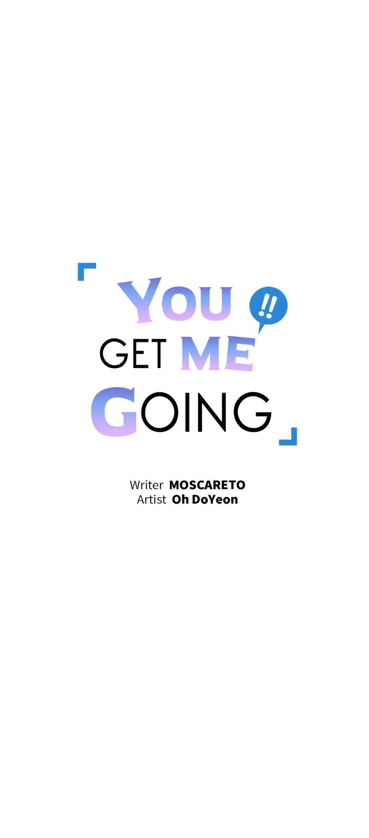 You Get Me Going by MOSCARETO/ Oh DoYeon [Eng] page 13