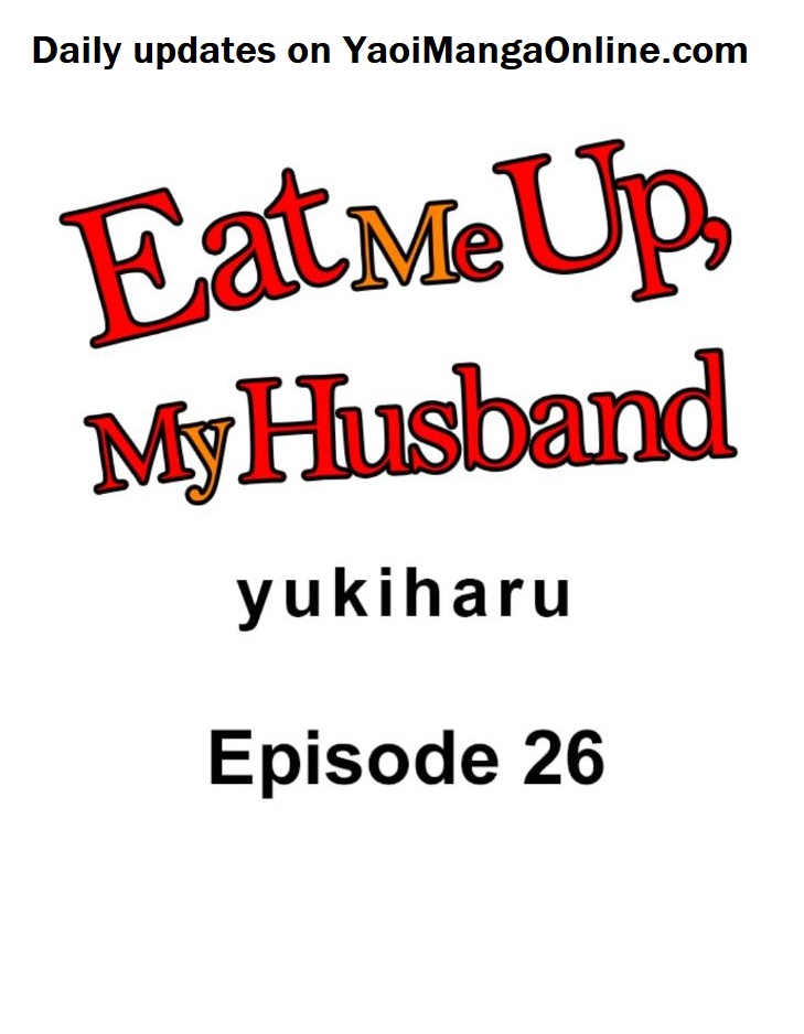 Eat Me Up, My Husband by Yukiharu – Uncensored – Ch. 36 [Eng] page 1