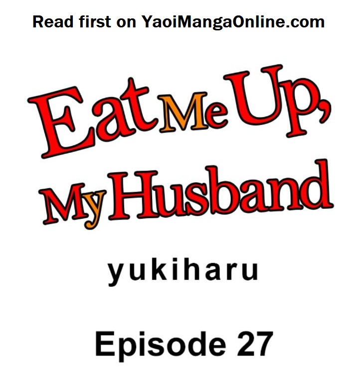 Eat Me Up, My Husband by Yukiharu – Uncensored – Ch. 36 [Eng] page 1