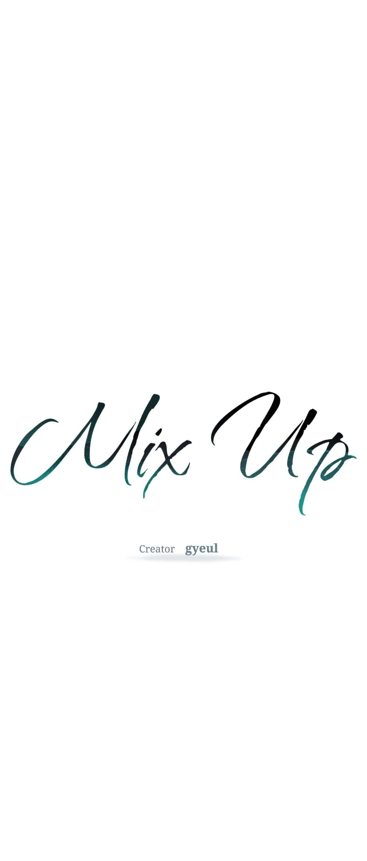 MIX-UP by Gyeul – Uncensored – Creator’s Note [Eng] page 1