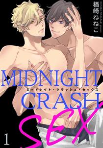 Midnight Crush Sex (Volume Edition) [Episode 1] by Princess Gigolo (Narazaki Neneko) [JP]