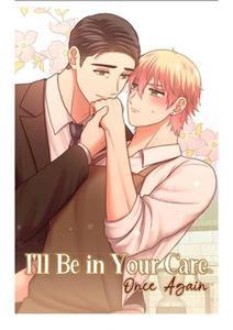 I’ll Be in Your Care Once Again by kazumaro – Chapter 1.5 [Eng]